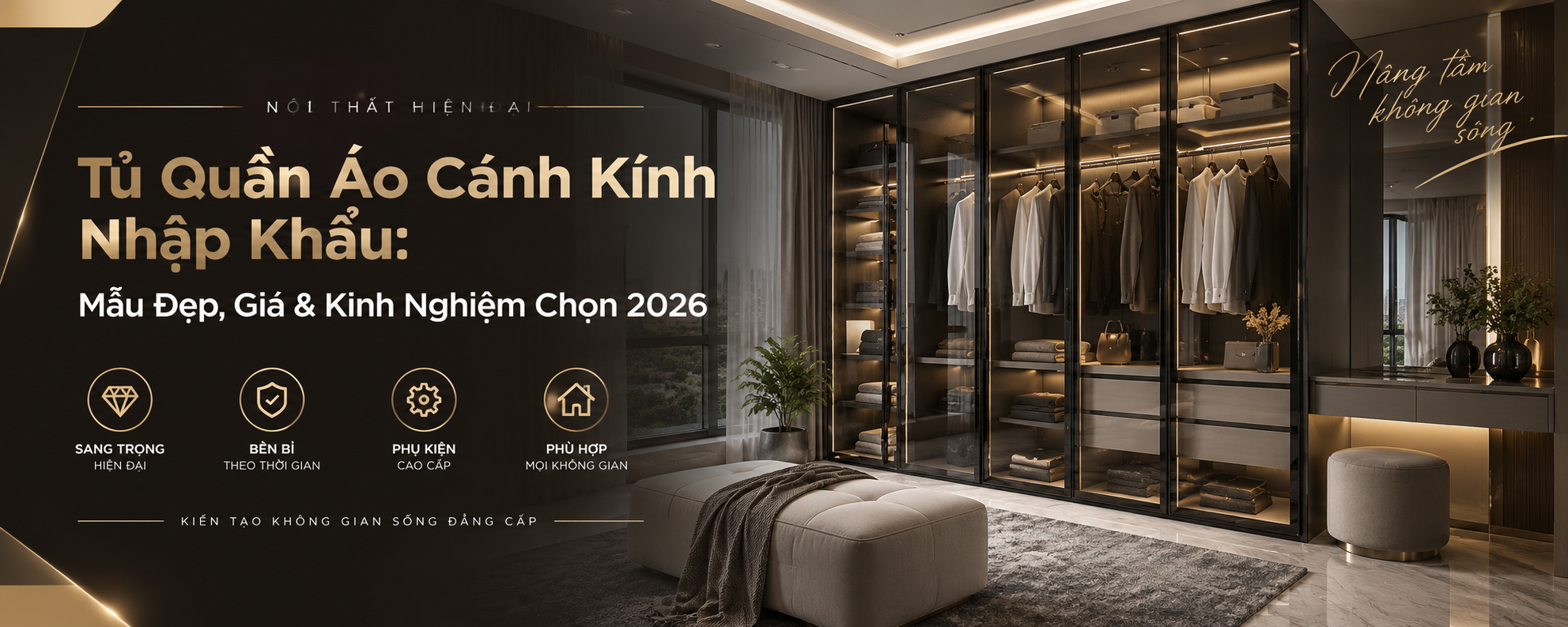 Tủ Quần Áo Cánh Kính Nhập Khẩu: Mẫu Đẹp, Giá & Kinh Nghiệm Chọn 2026